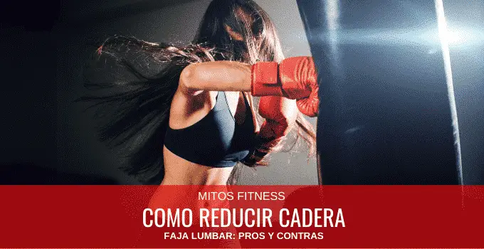 Utilizar faja en el gimnasio para reducir cadera: FALSO 2 Utilizar faja en el gimnasio para reducir cadera: FALSO 2