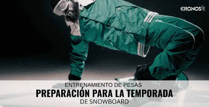 Preparación física y pesas para la temporada de Snowboard 4 Preparación para la temporada de snowboard