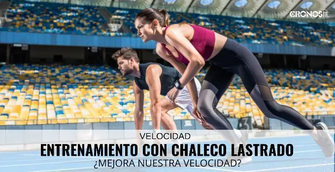 Entrenamiento de velocidad con chaleco lastrado, ¿mejora nuestro sprint? 3 Entrenamiento con Chaleco Lastrado