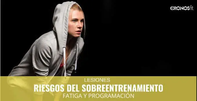 Los riegos del sobreentrenamiento 12 Riesgos del sobreentrenamiento