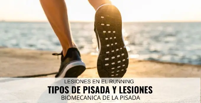 Tipos de Pisada y Lesiones