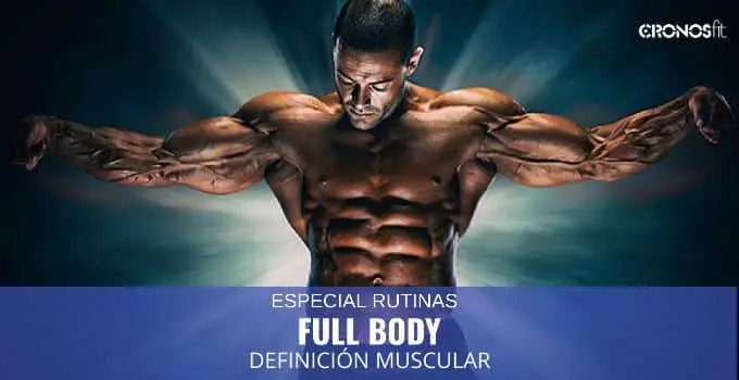 Especial RUTINAS FULL BODY para definición muscular 2 full body definicion muscular