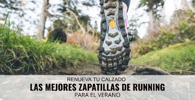 Las mejores zapatillas de Running verano 2020 7 Mejores zapatillas de running verano