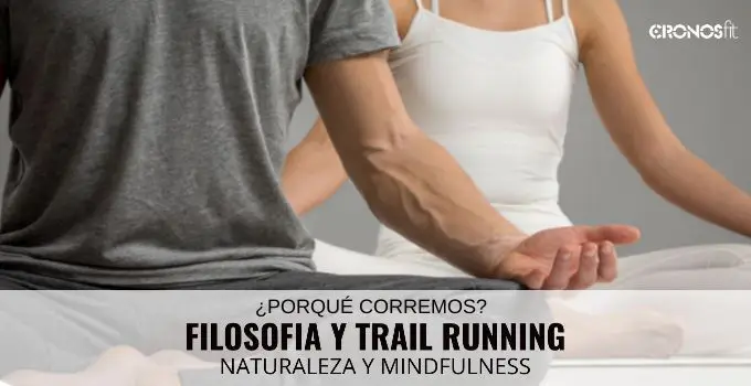 Trail Running y filosofía 2 Filosofia y Trail Running