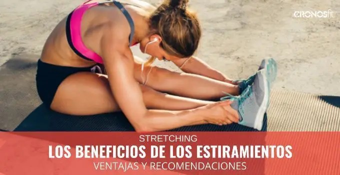 Los beneficios de los estiramientos 4 Beneficios de los estiramientos