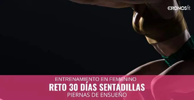 Piernas de ensueño: el reto 30 días de sentadillas. 24 Piernas de ensueño: el reto 30 días de sentadillas. 8