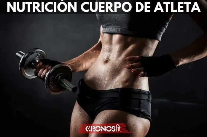 nutrición cuerpo de atleta