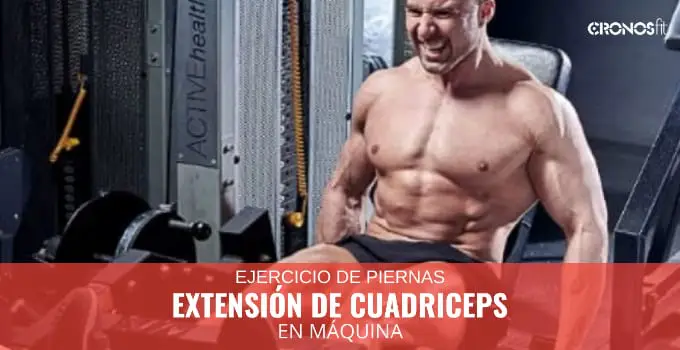 Extensión de Cuadriceps en máquina 12 Extensión de cuádriceps en maquina