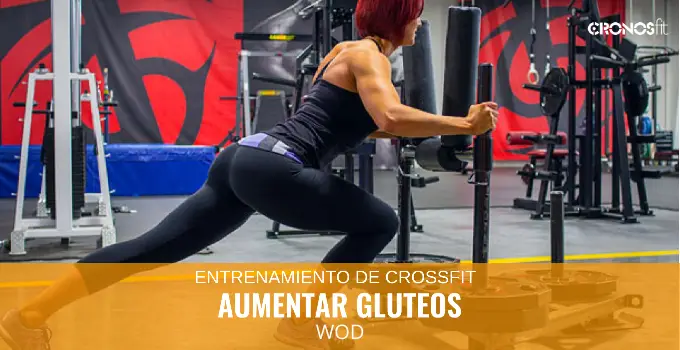 Aumentar Glúteos CrossFit