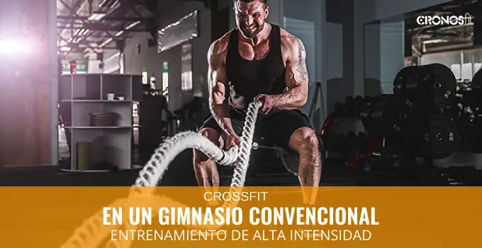 CrossFit Gimnasio Convencional