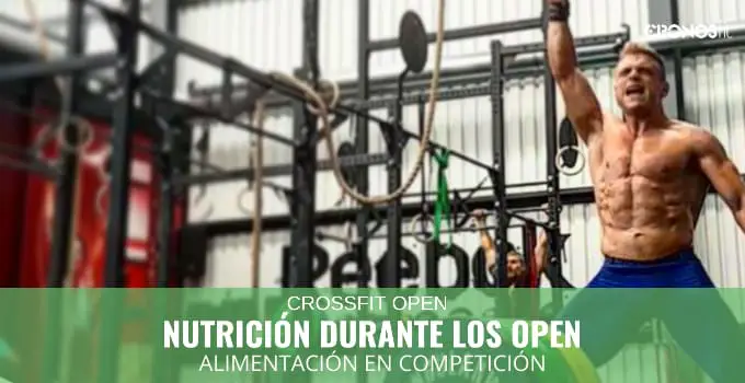 Nutrición durante los Crossfit Open 3 Nutrición deportiva durante los OPEN