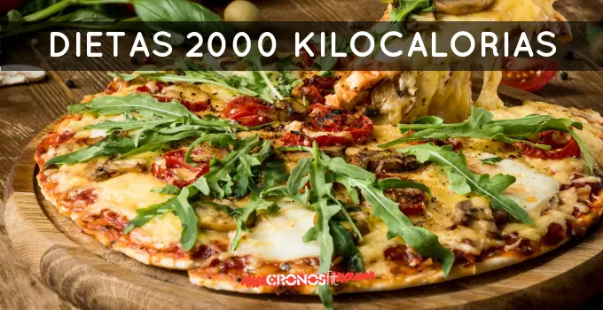 Dietas de 2000 kilocalorías ¡Para que diseñes tu propia dieta! 6 Dietas de 2000 kilocalorías