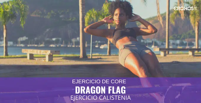 Calistenia 20 Como hacer Dragon Flag
