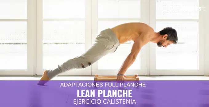 Calistenia 22 Como hacer Lean Planche