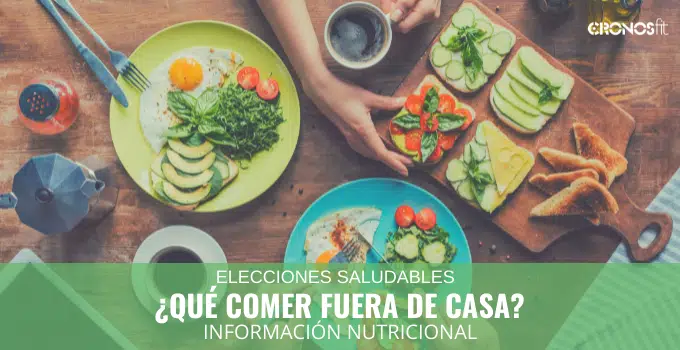 ¿Qué comer fuera de casa? 2 Qué comer fuera de casa