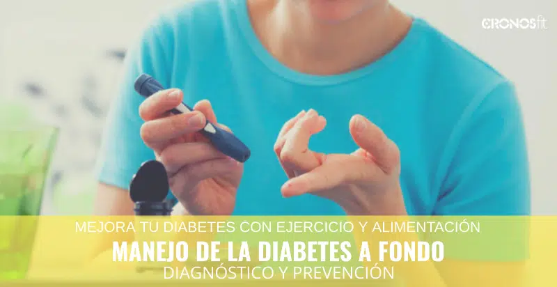 Alimentación y Actividad Física para mejorar tu Diabetes 11 Mejorar Diabetes con Alimentación y Ejercicio