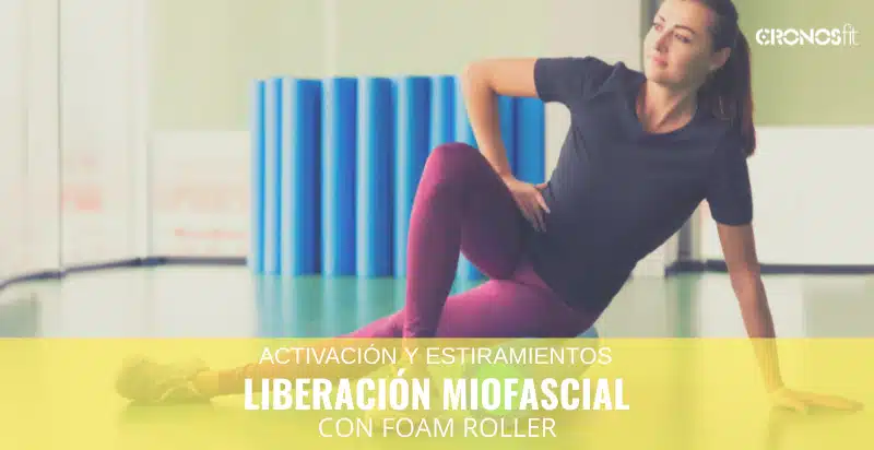 Liberación miofascial con foam roller 40 liberación miofascial foam roller