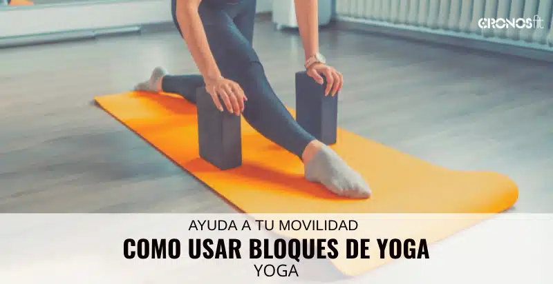 ¿Cómo usar bloques de yoga? 7 como usar bloques de yoga