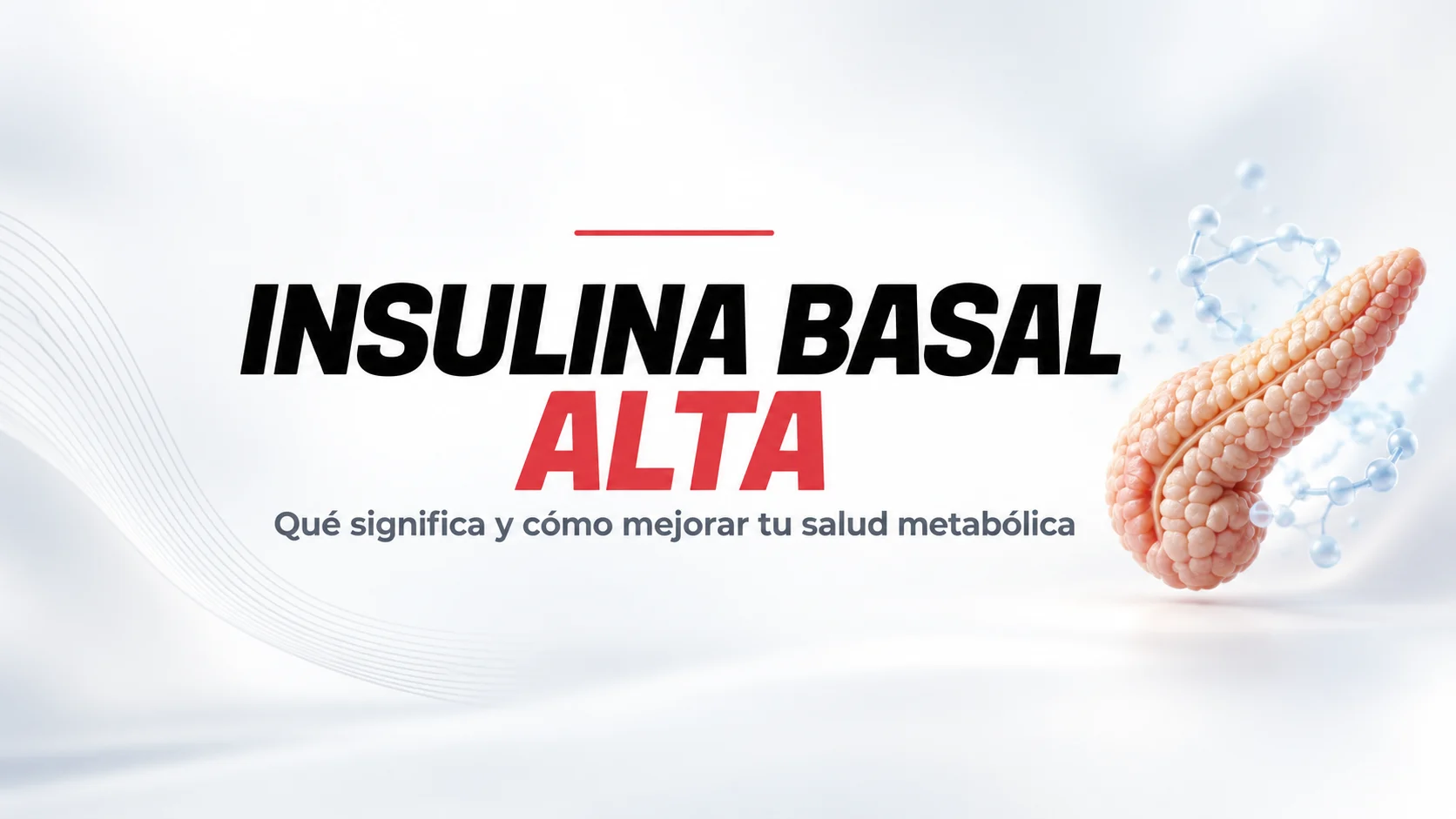 Insulina basal alta y salud metabólica